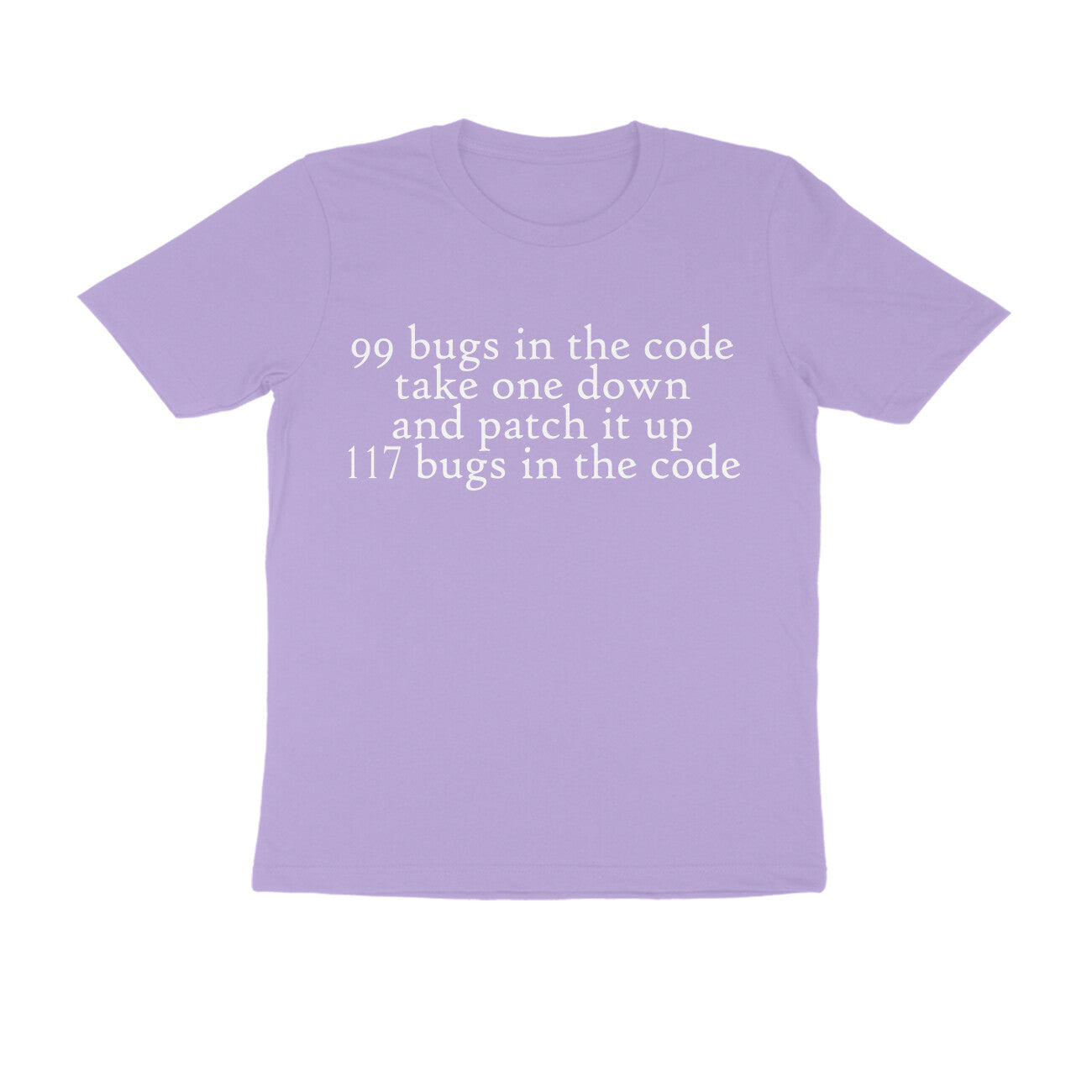 Half Sleeve Round Neck T-Shirt β 99 bugs in code 2 puraidoprints