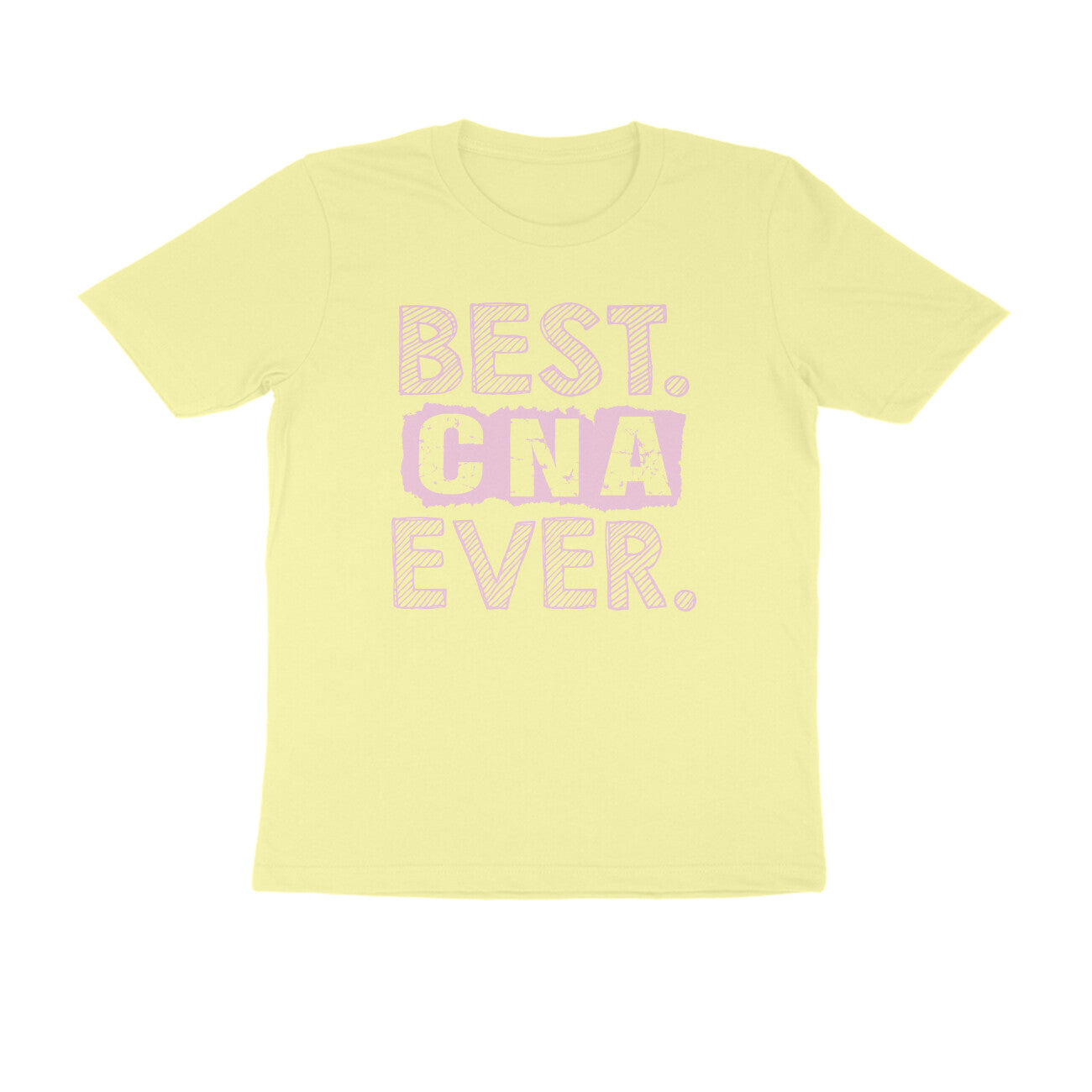 Half Sleeve Round Neck T-Shirt β Best CNA Ever 3 puraidoprints