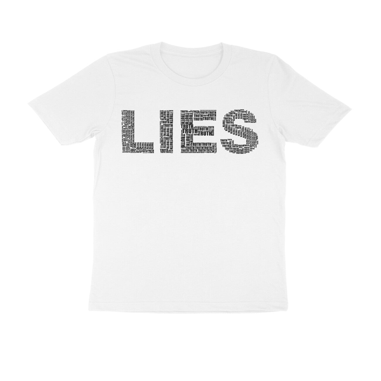 Half Sleeve Round Neck T-Shirt β Black Text - Lies puraidoprints