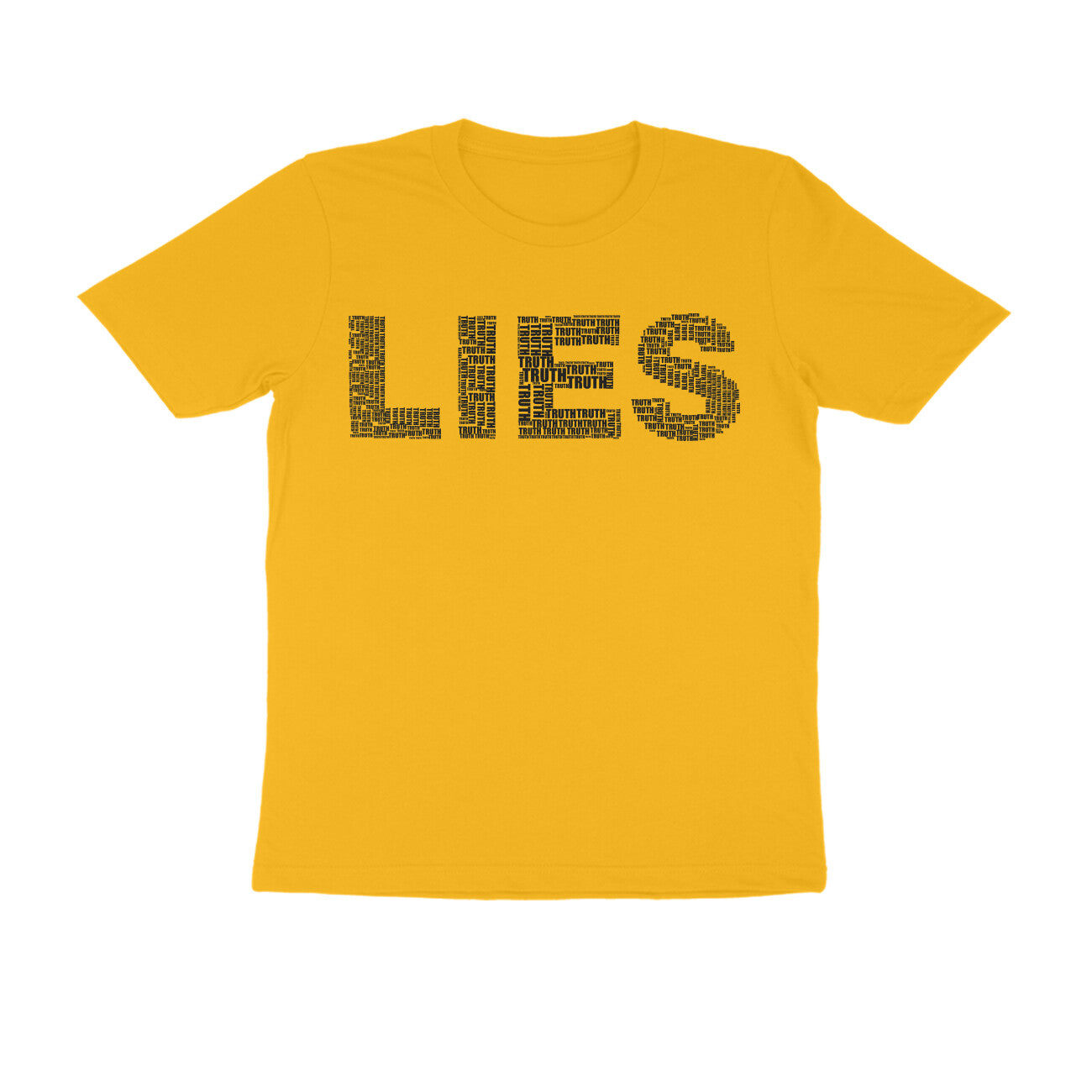 Half Sleeve Round Neck T-Shirt β Black Text - Lies puraidoprints