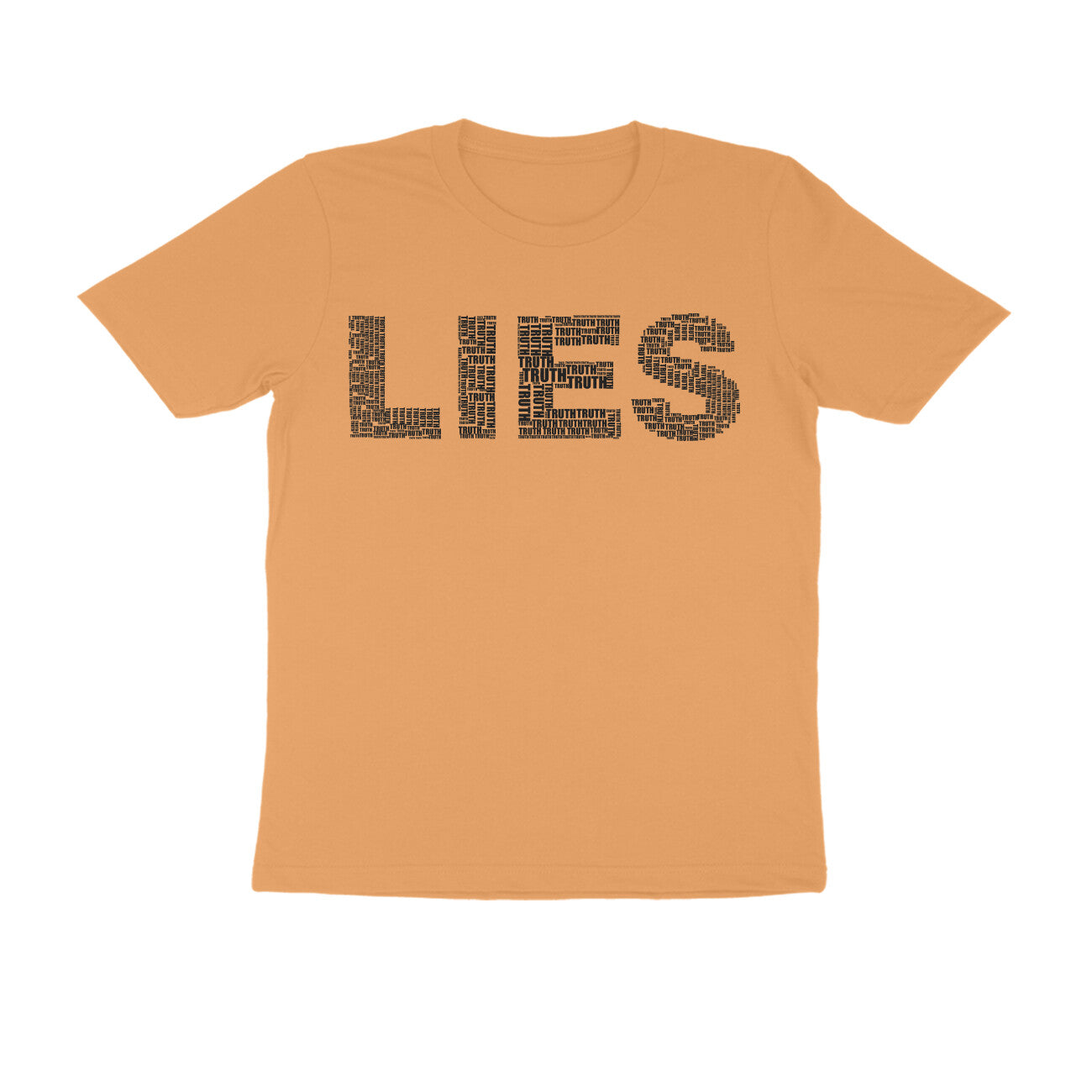 Half Sleeve Round Neck T-Shirt β Black Text - Lies puraidoprints