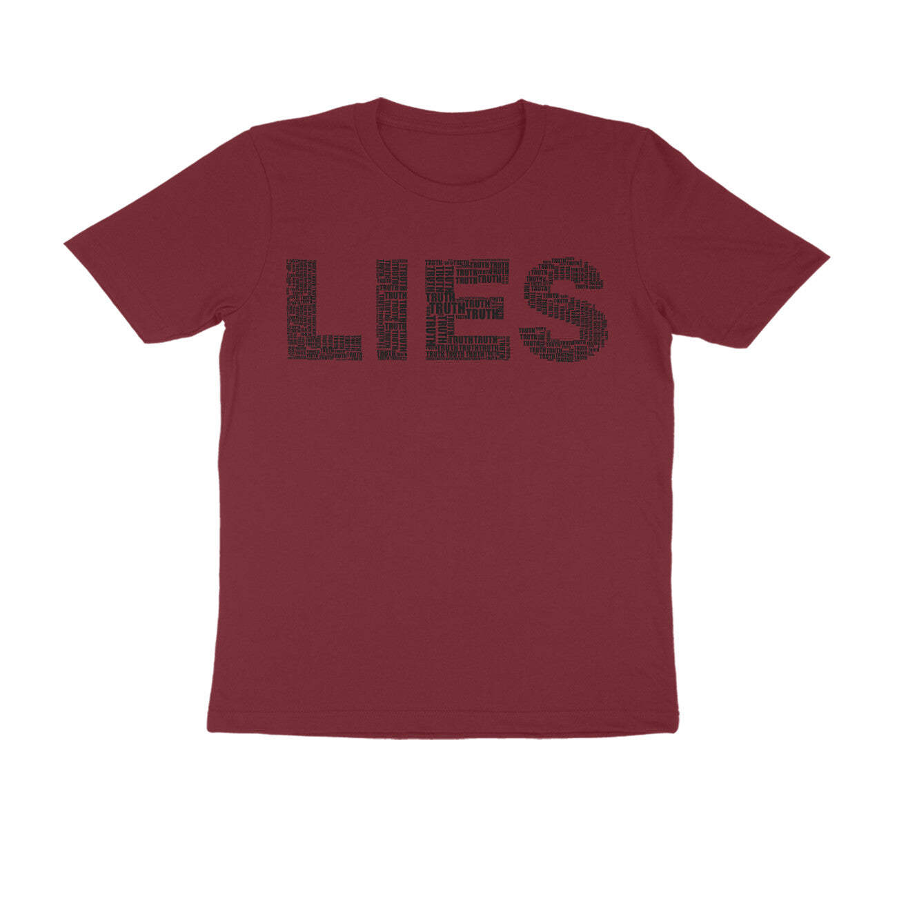 Half Sleeve Round Neck T-Shirt β Black Text - Lies puraidoprints
