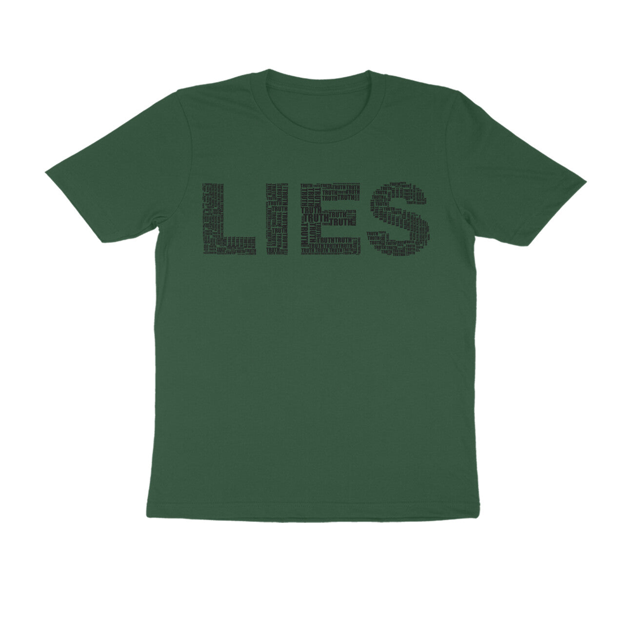 Half Sleeve Round Neck T-Shirt β Black Text - Lies puraidoprints