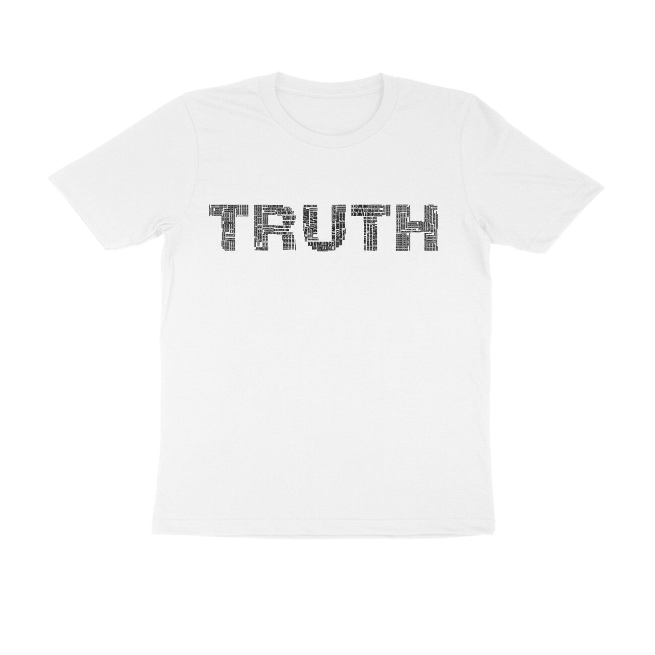 Half Sleeve Round Neck T-Shirt β Black Text - Truth puraidoprints