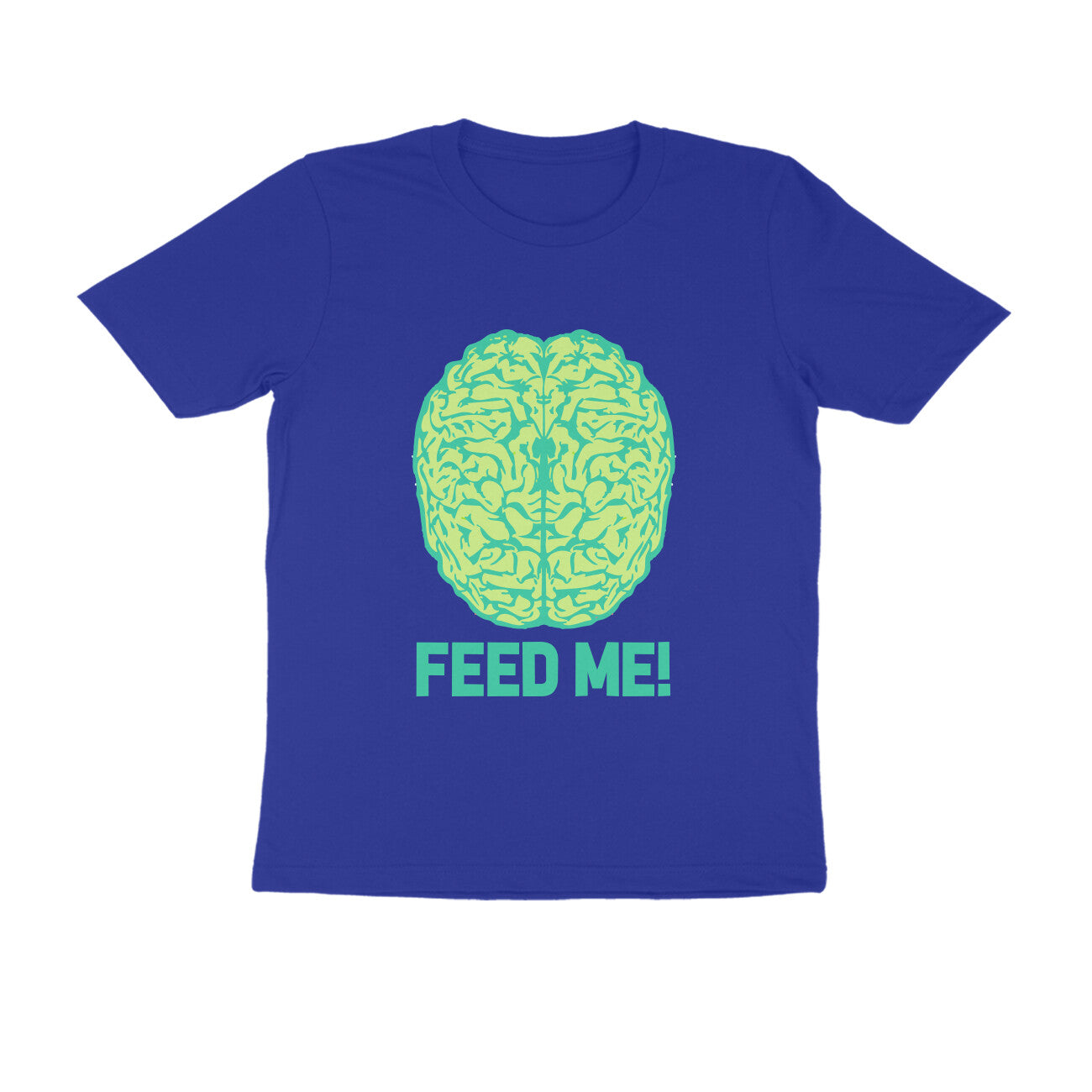 Half Sleeve Round Neck T-Shirt β Brainy -Feed Me puraidoprints