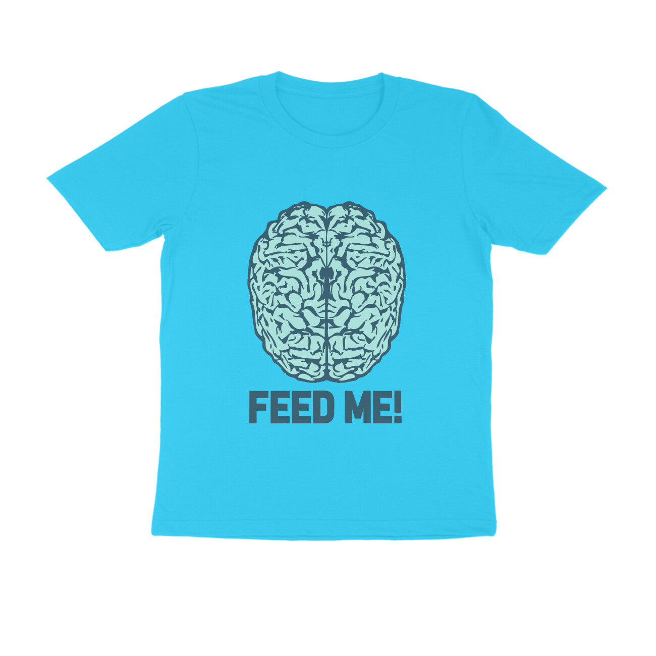 Half Sleeve Round Neck T-Shirt β Brainy -Feed Me puraidoprints