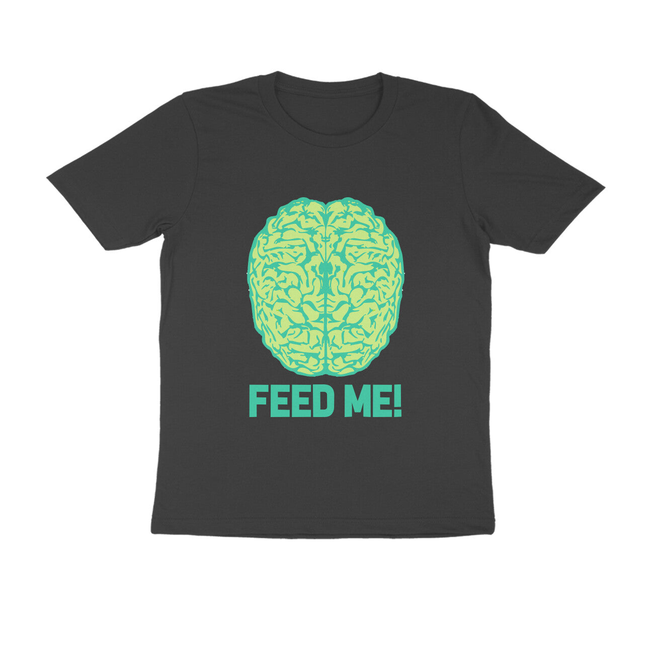 Half Sleeve Round Neck T-Shirt β Brainy -Feed Me puraidoprints
