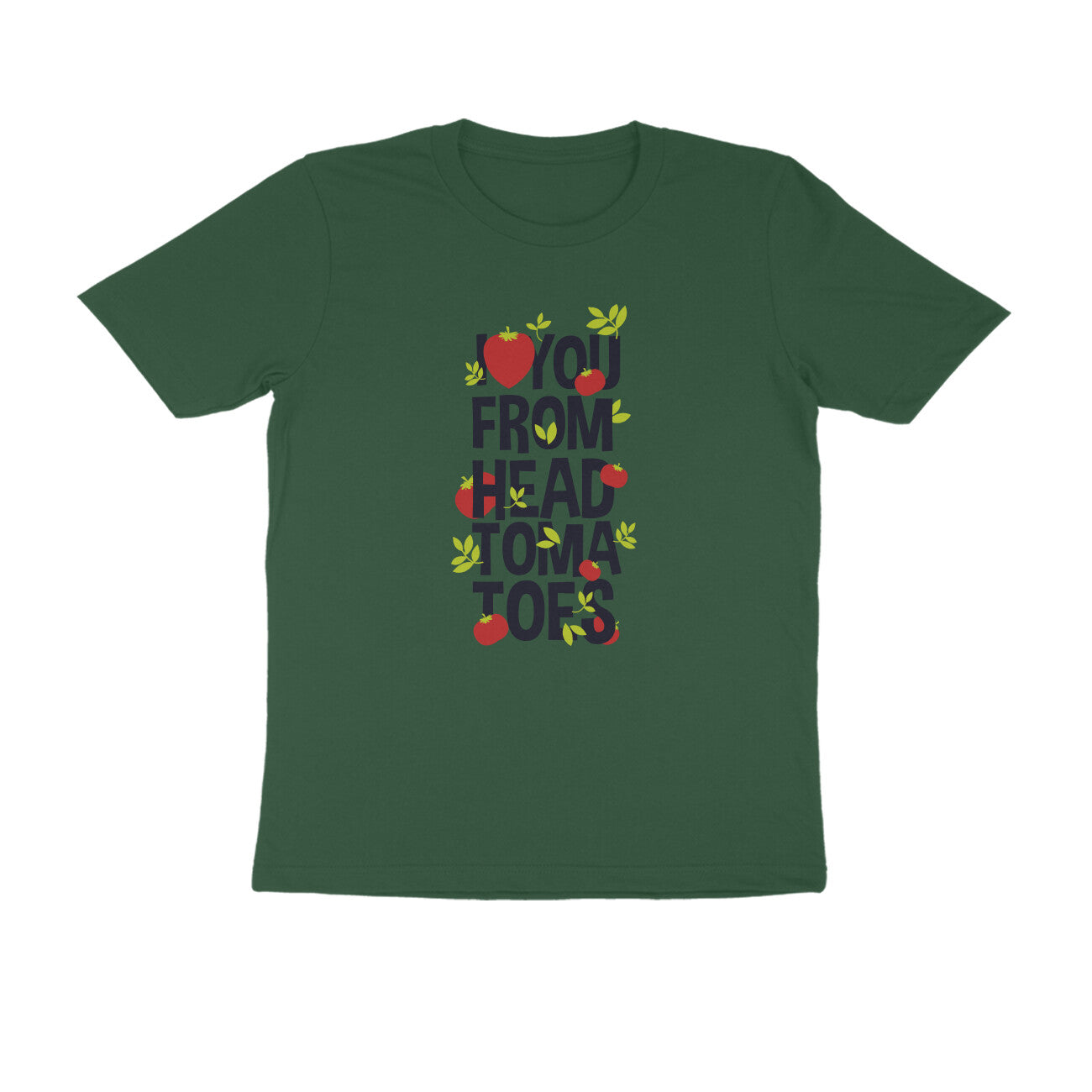 Half Sleeve Round Neck T-Shirt β I love you from head tomatoes 1 puraidoprints