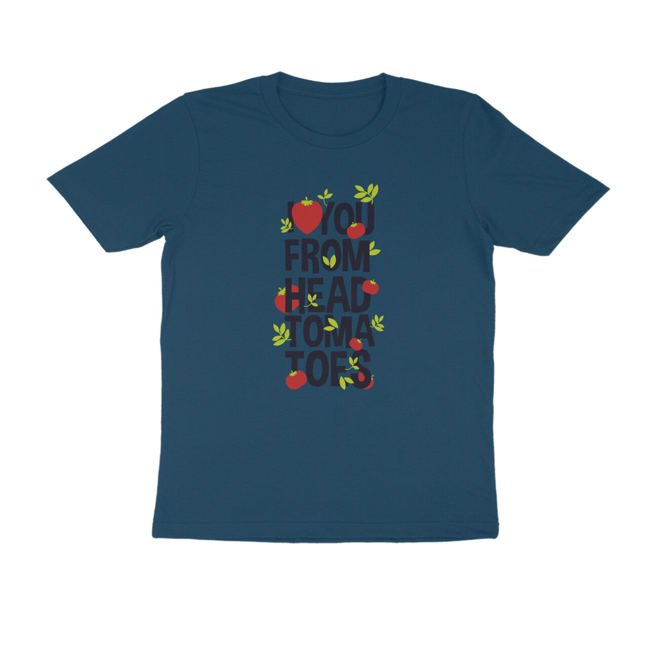 Half Sleeve Round Neck T-Shirt β I love you from head tomatoes 1 puraidoprints