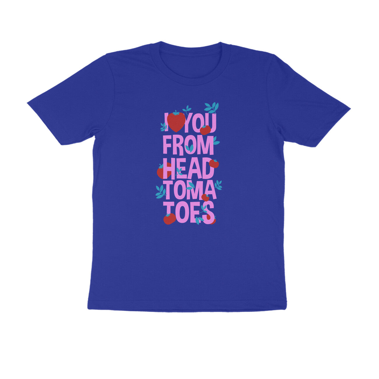 Half Sleeve Round Neck T-Shirt β I love you from head tomatoes 2 puraidoprints