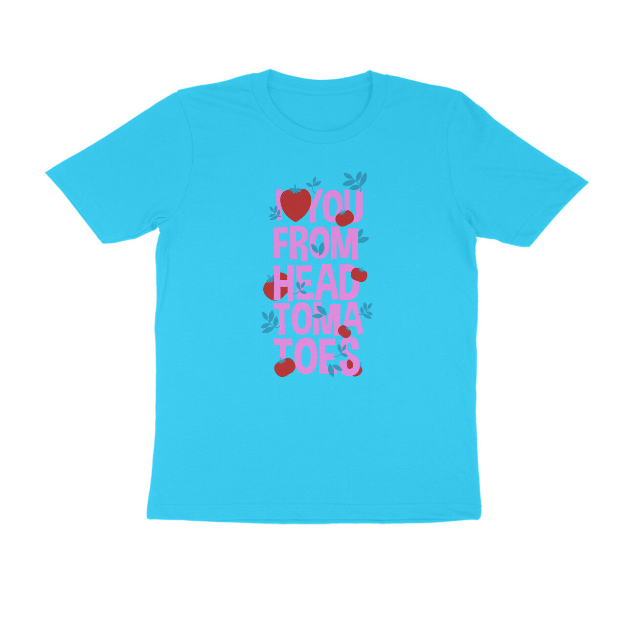 Half Sleeve Round Neck T-Shirt β I love you from head tomatoes 2 puraidoprints