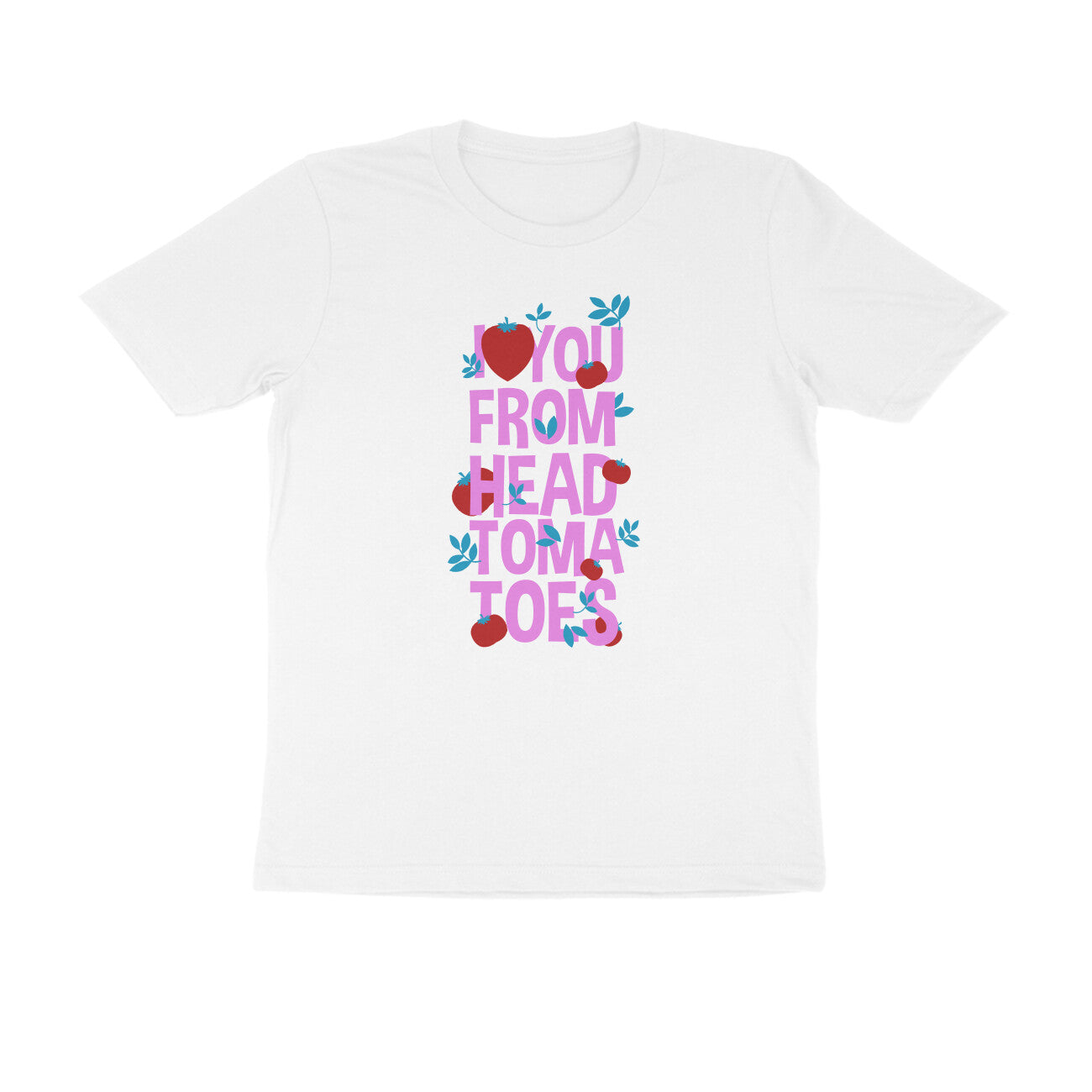 Half Sleeve Round Neck T-Shirt β I love you from head tomatoes 2 puraidoprints