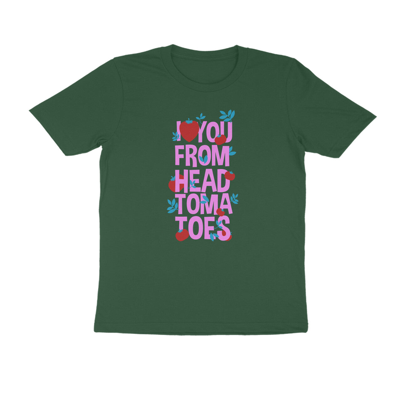 Half Sleeve Round Neck T-Shirt β I love you from head tomatoes 2 puraidoprints