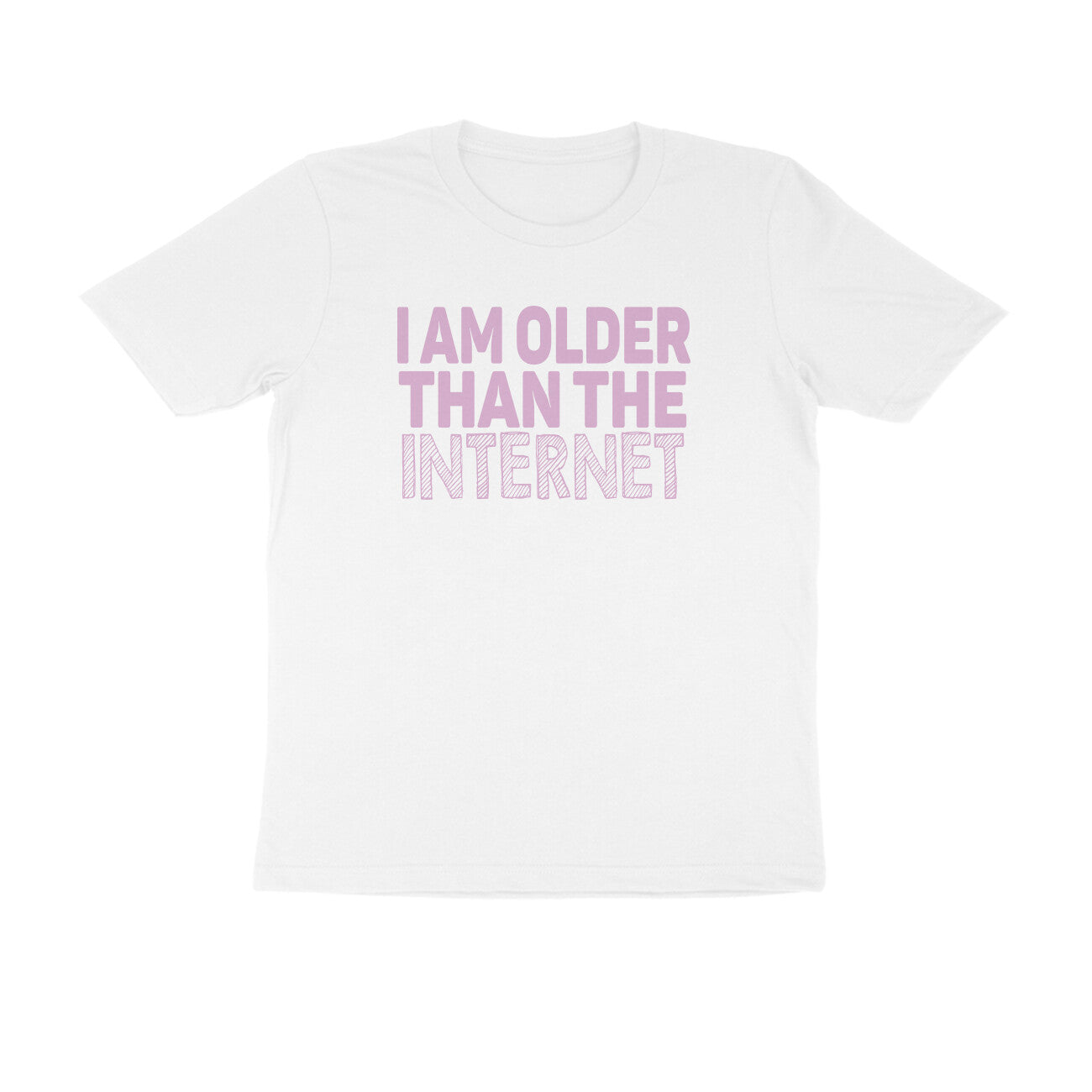 Half Sleeve Round Neck T-Shirt – I’m older than the internet 3 puraidoprints