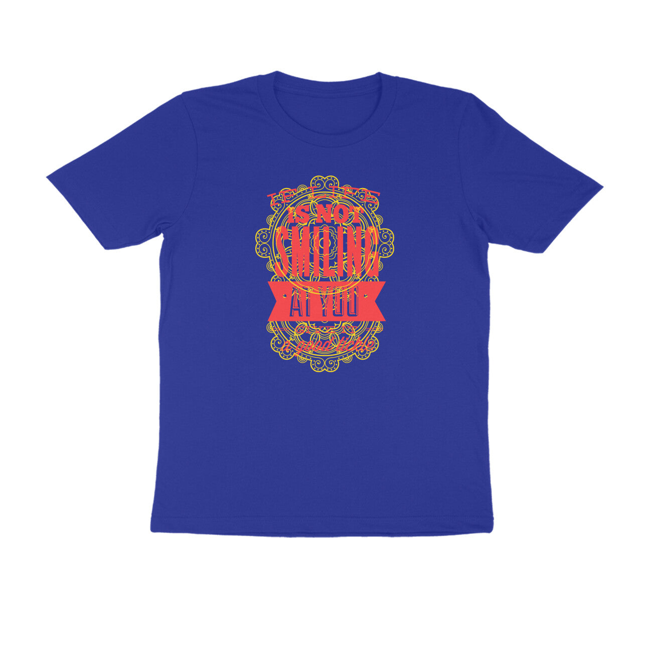 Half Sleeve Round Neck T-Shirt β If life is not smiling at you give it a good tickle 4 puraidoprints