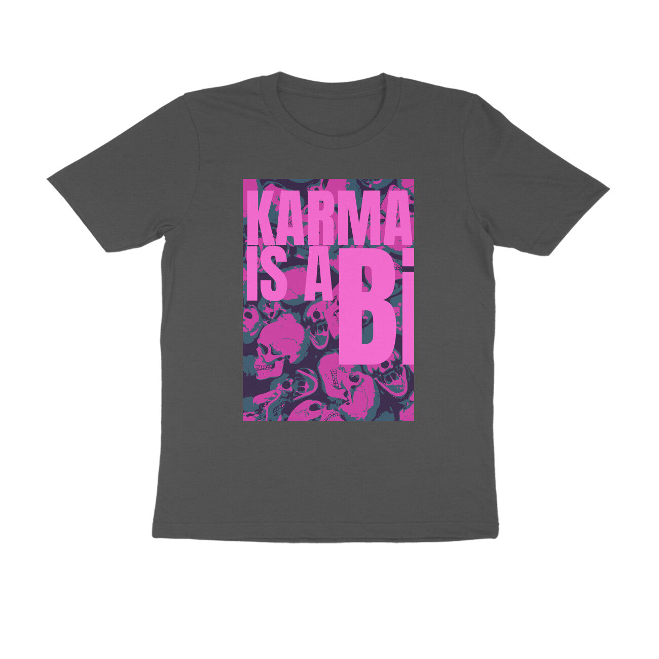 Half Sleeve Round Neck T-Shirt β Karma is a Bi puraidoprints