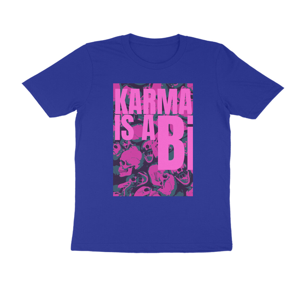 Half Sleeve Round Neck T-Shirt β Karma is a Bi puraidoprints