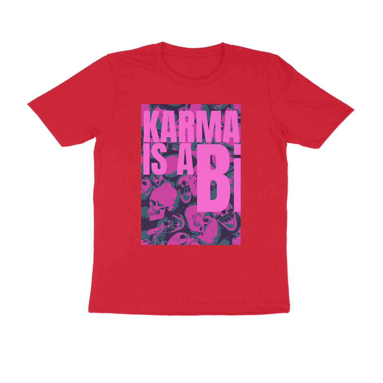 Half Sleeve Round Neck T-Shirt β Karma is a Bi puraidoprints