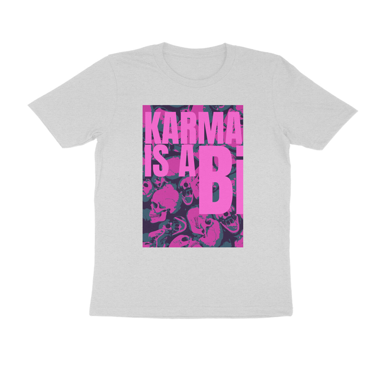 Half Sleeve Round Neck T-Shirt β Karma is a Bi puraidoprints