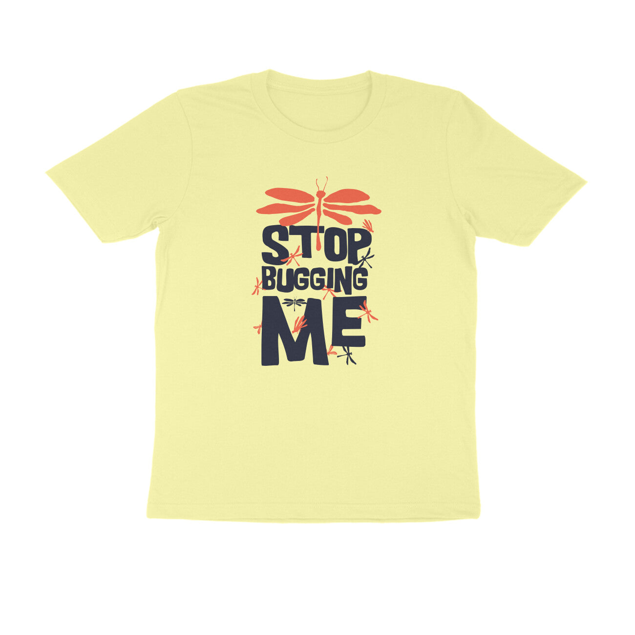 Half Sleeve Round Neck T-Shirt β Stop Bugging Me puraidoprints