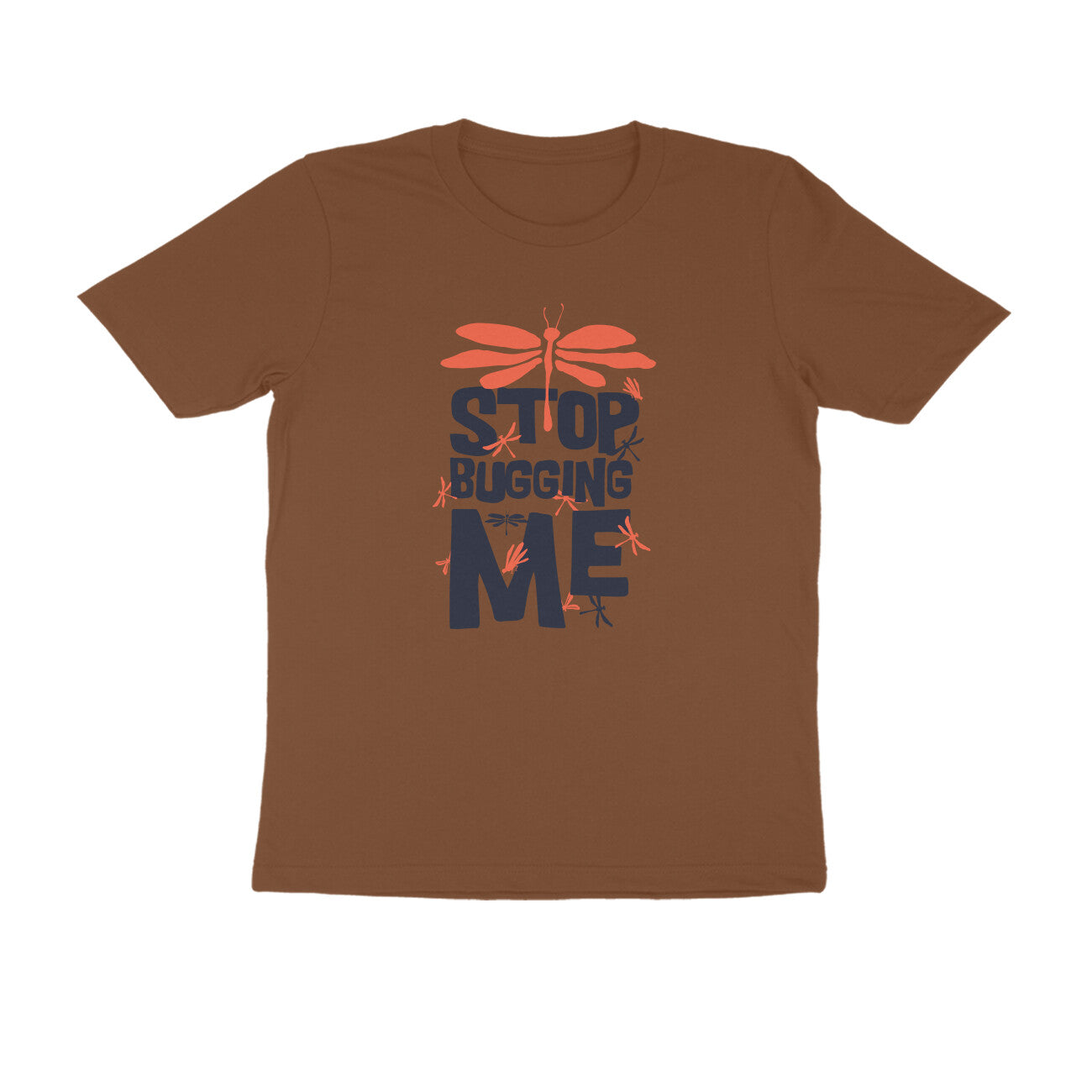 Half Sleeve Round Neck T-Shirt β Stop Bugging Me puraidoprints