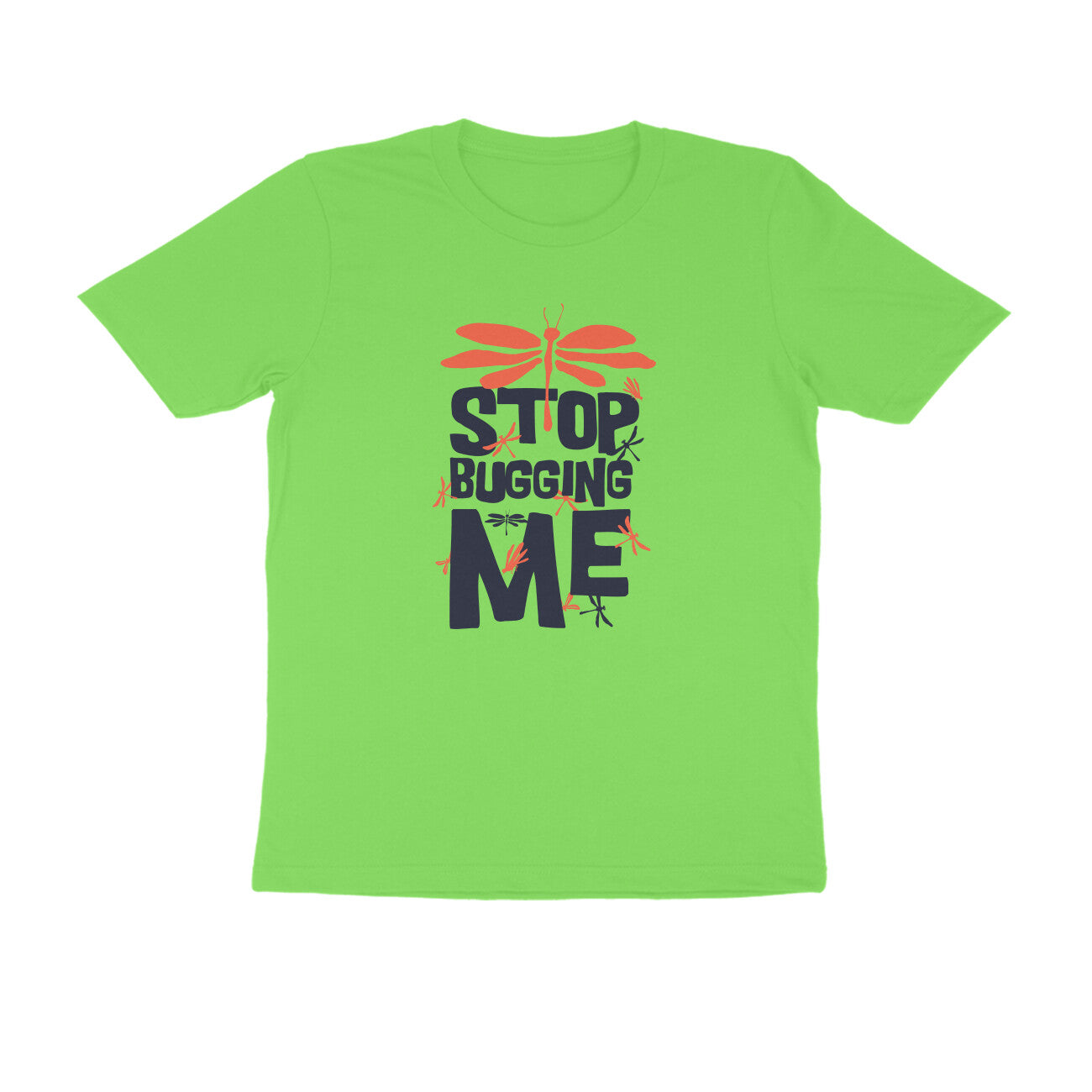 Half Sleeve Round Neck T-Shirt β Stop Bugging Me puraidoprints