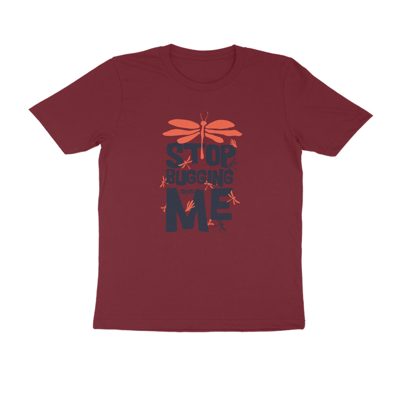 Half Sleeve Round Neck T-Shirt β Stop Bugging Me puraidoprints