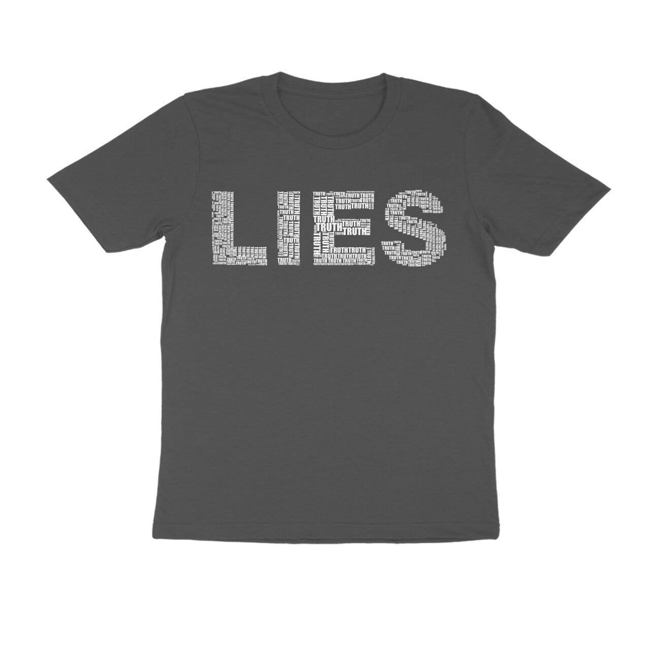 Half Sleeve Round Neck T-Shirt β White Text - Lies puraidoprints