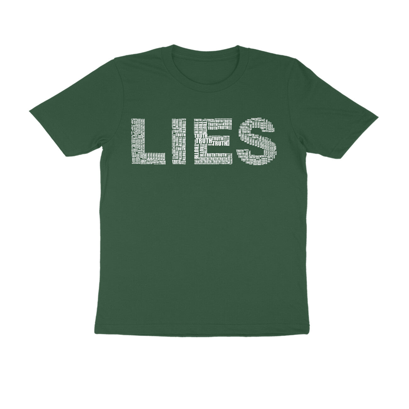 Half Sleeve Round Neck T-Shirt β White Text - Lies puraidoprints