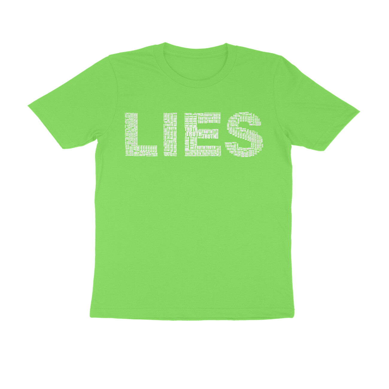 Half Sleeve Round Neck T-Shirt β White Text - Lies puraidoprints