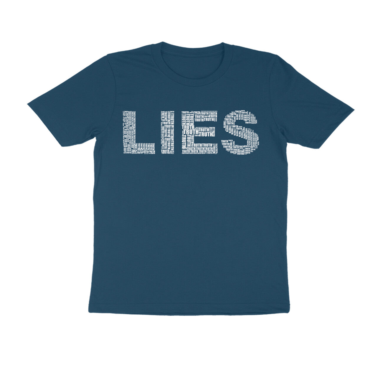 Half Sleeve Round Neck T-Shirt β White Text - Lies puraidoprints