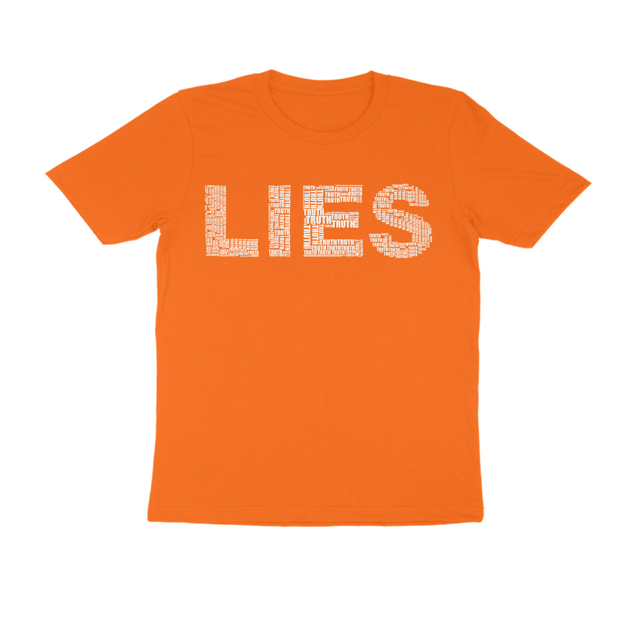 Half Sleeve Round Neck T-Shirt β White Text - Lies puraidoprints