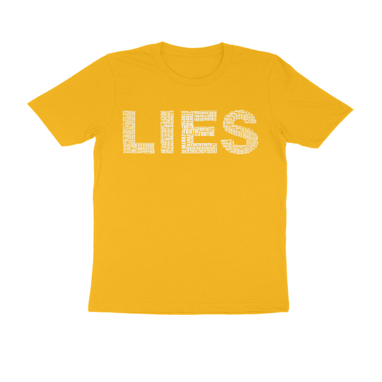 Half Sleeve Round Neck T-Shirt β White Text - Lies puraidoprints