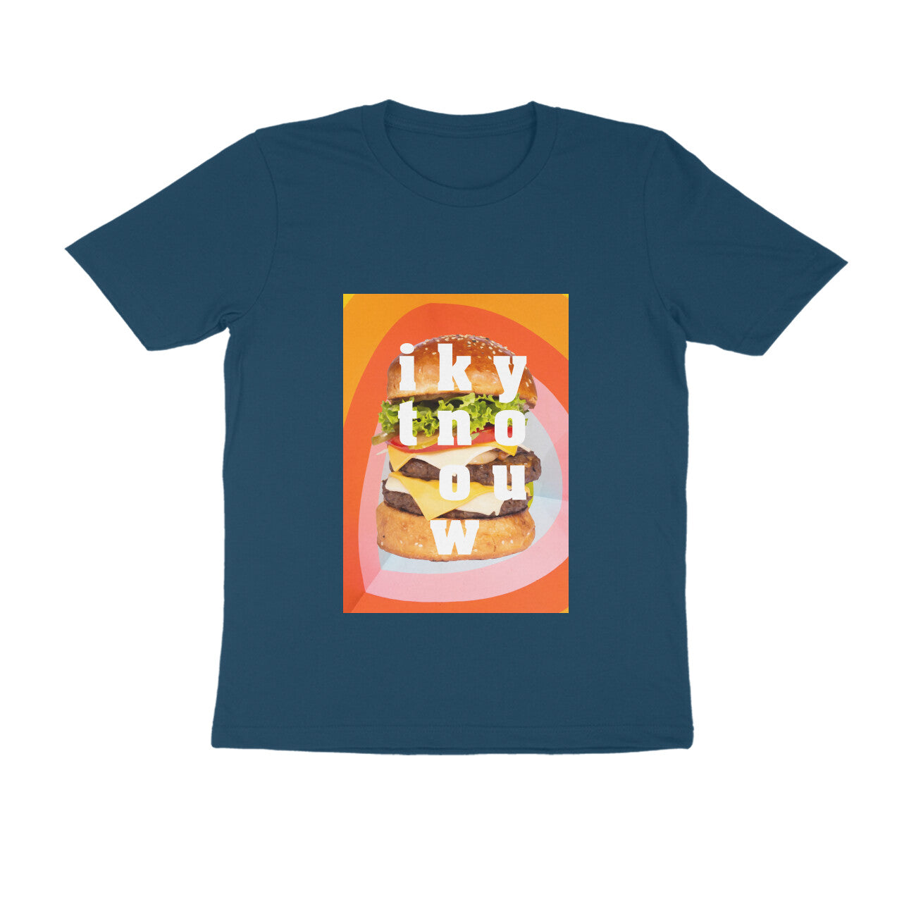 Half Sleeve Round Neck T-Shirt β you know it - Burger puraidoprints