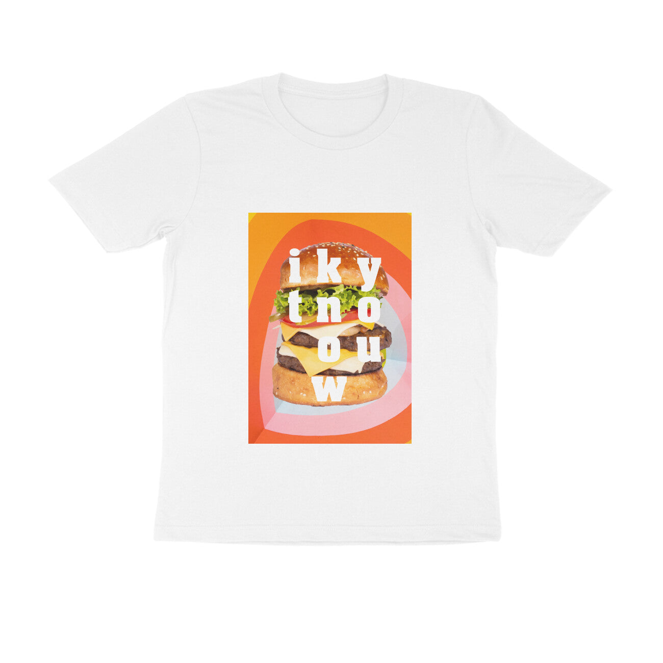 Half Sleeve Round Neck T-Shirt β you know it - Burger puraidoprints