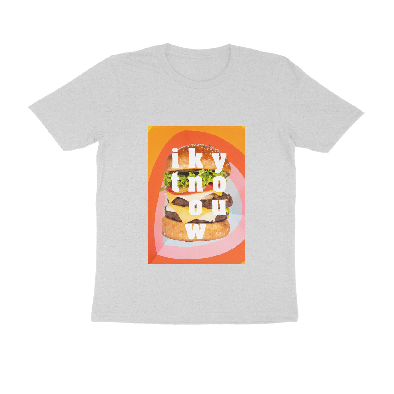 Half Sleeve Round Neck T-Shirt β you know it - Burger puraidoprints