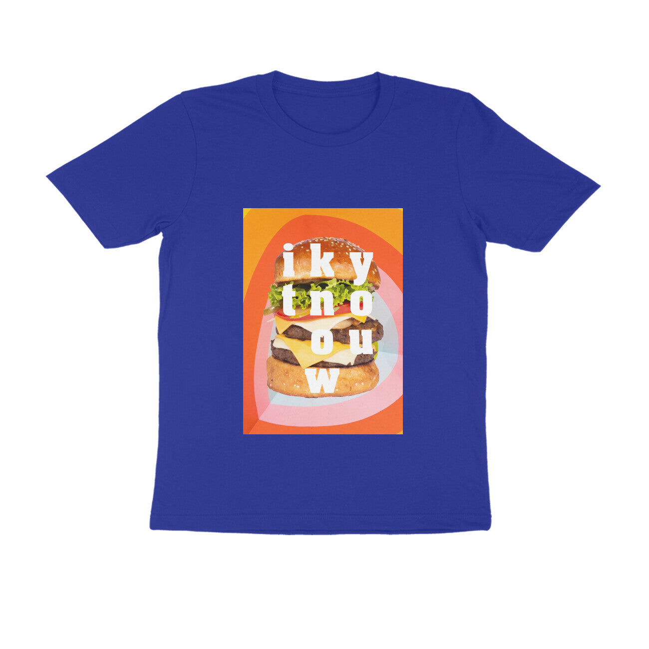 Half Sleeve Round Neck T-Shirt β you know it - Burger puraidoprints