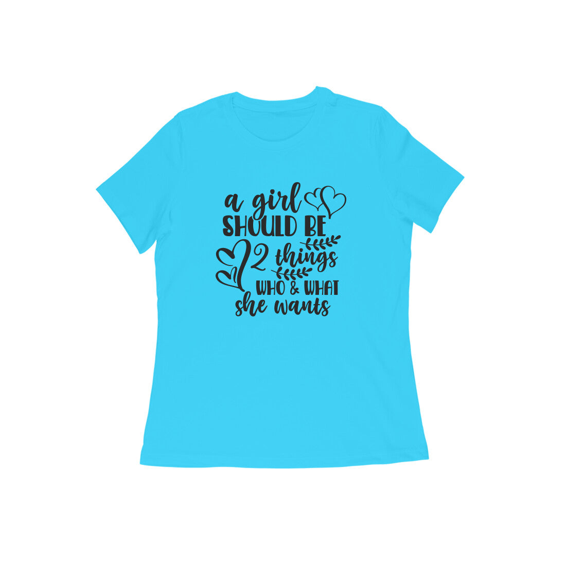 WOMEN'S ROUND NECK T-SHIRT - A girl should be 1 puraidoprints