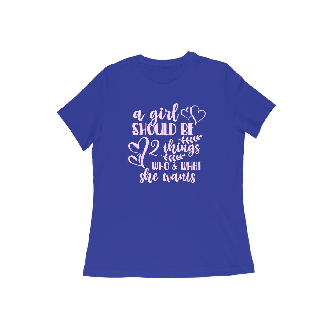 WOMEN'S ROUND NECK T-SHIRT - A girl should be 3 puraidoprints