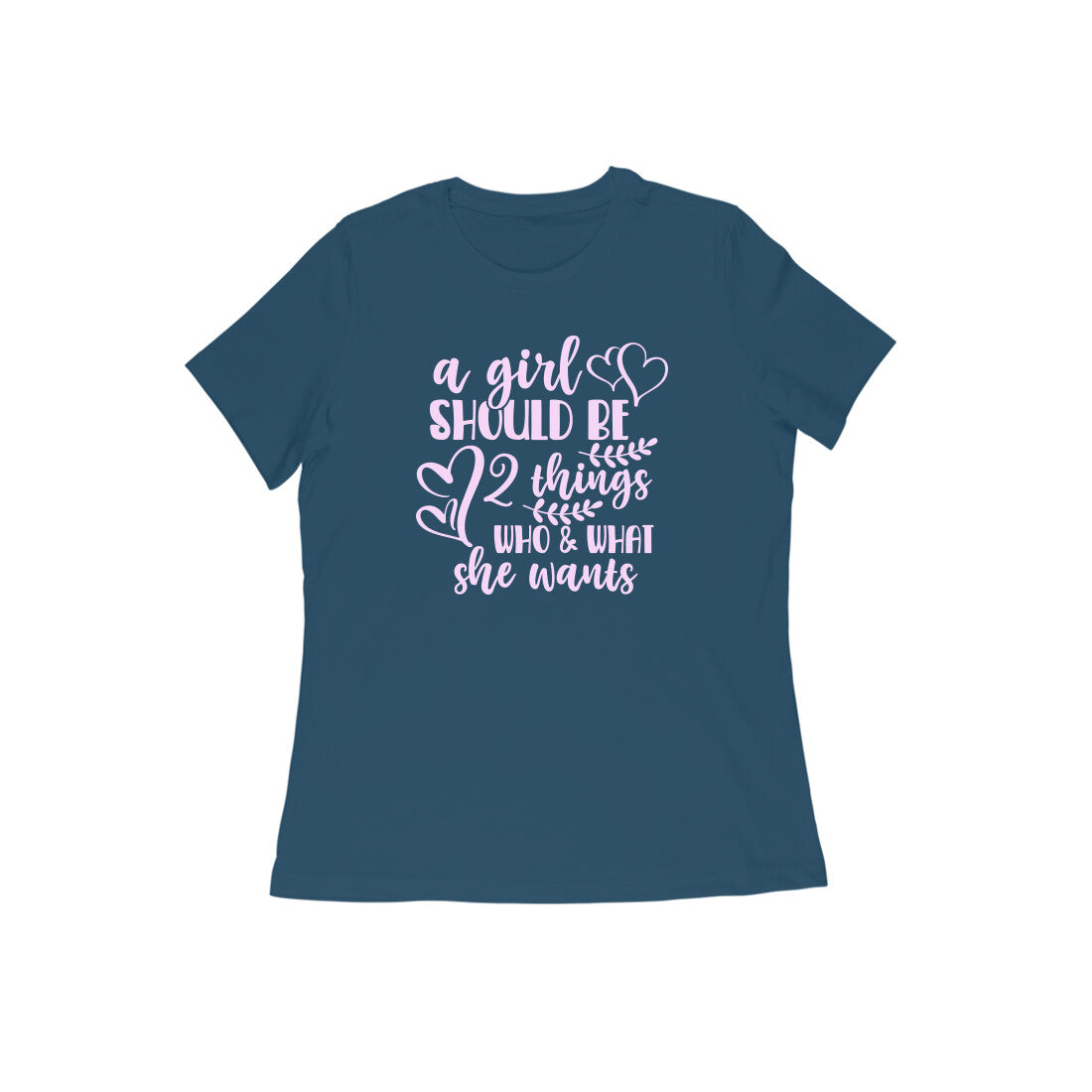 WOMEN'S ROUND NECK T-SHIRT - A girl should be 3 puraidoprints