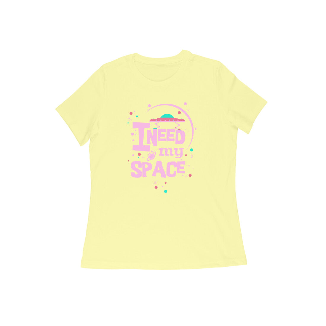 WOMEN'S ROUND NECK T-SHIRT - I need my Space 3 puraidoprints