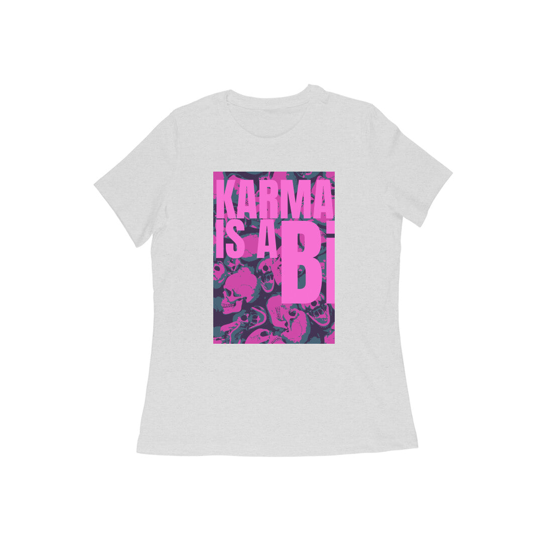 WOMEN'S ROUND NECK T-SHIRT - Karma is a Bi puraidoprints