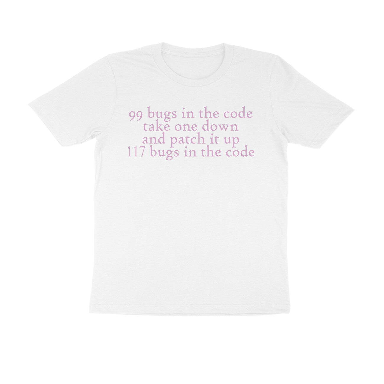 Half Sleeve Round Neck T-Shirt – 99 bugs in code 3 puraidoprints
