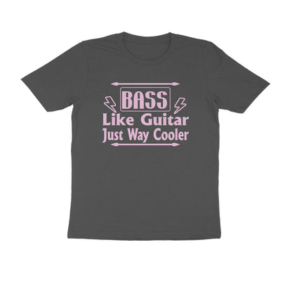 Half Sleeve Round Neck T-Shirt – Bass - like guitar just way cooler puraidoprints