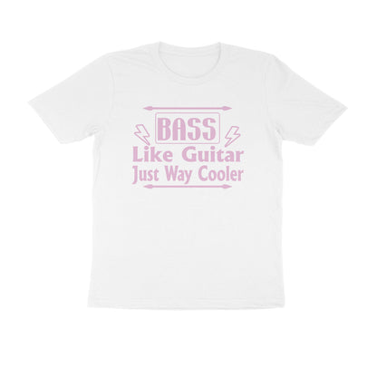 Half Sleeve Round Neck T-Shirt – Bass - like guitar just way cooler puraidoprints