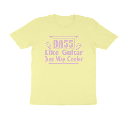 Half Sleeve Round Neck T-Shirt – Bass - like guitar just way cooler puraidoprints