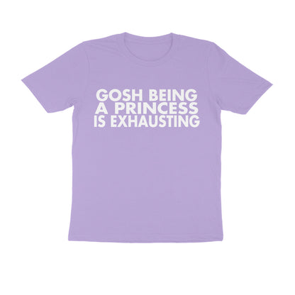 Half Sleeve Round Neck T-Shirt – Being a Princess is exhausting 2 puraidoprints