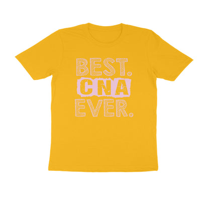 Half Sleeve Round Neck T-Shirt – Best CNA Ever 3 puraidoprints