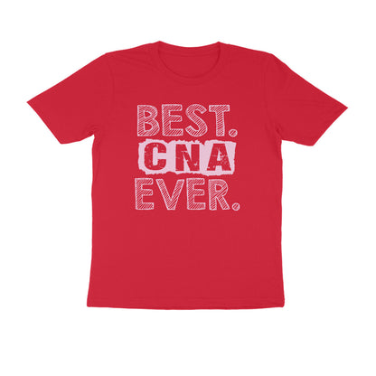 Half Sleeve Round Neck T-Shirt – Best CNA Ever 3 puraidoprints
