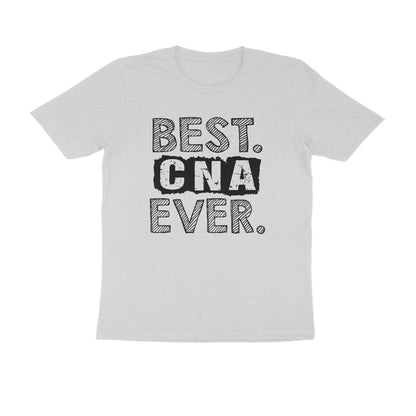 Half Sleeve Round Neck T-Shirt – Best CNA Ever puraidoprints